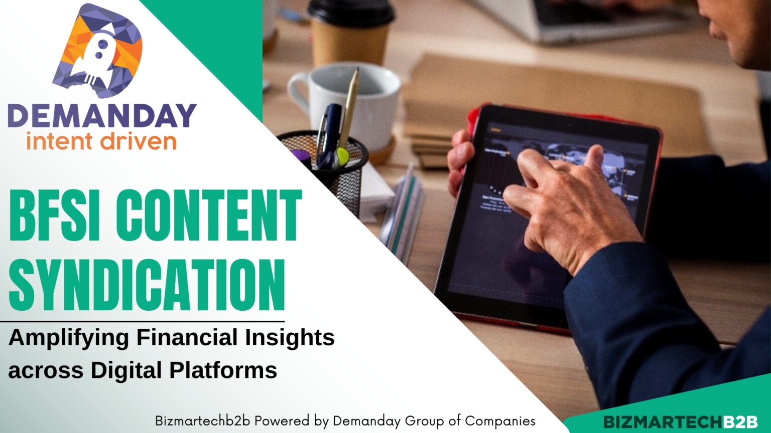 BFSI Content Syndication: Amplifying Financial Insights across Digital Platforms